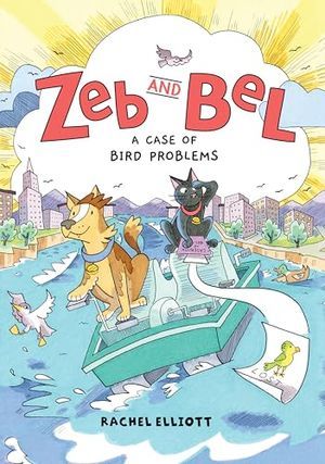 изображение на обложке книги «Зеб и Бел: Случай с птицами: графический роман Рэйчел Эллиотт»