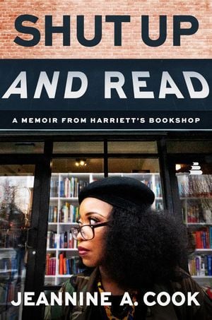 изображение обложки книги Джанин А. Кук «Заткнись и читай: мемуары из книжного магазина Харриетт»