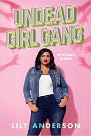 Изображение на обложке книги Undead Girl Gang, автор Лили Андерсон.